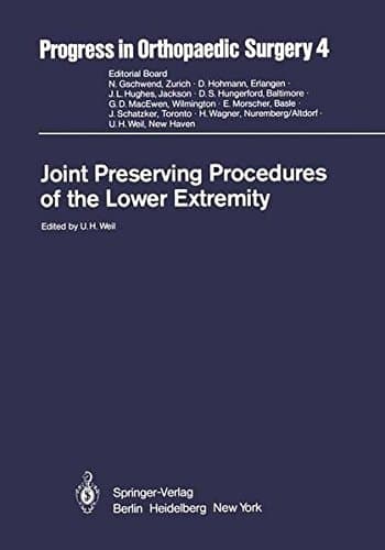Joint Preserving Procedures of the Lower Extremity (Progress in Orthopaedic Surgery)