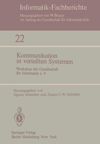 Kommunikation in verteilten Systemen Workshop der Gesellschaft für Informatik e.V., 3.–4. Dezember 1979, Berlin
