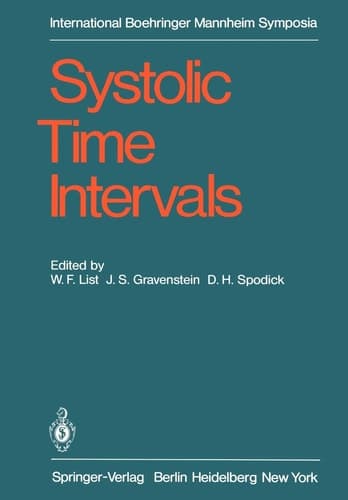 Systolic Time Intervals: International Symposium, Graz, Austria September 1–2, 1978 (International Boehringer Mannheim Symposia)