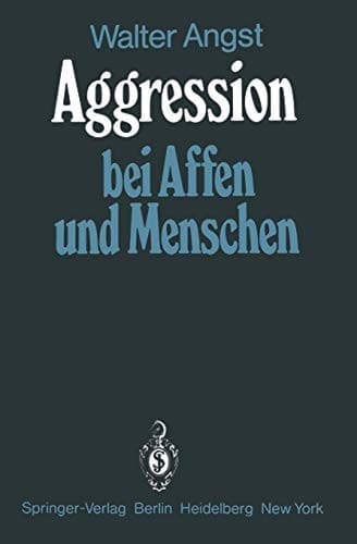 Aggression bei Affen und Menschen