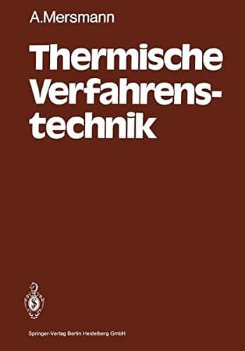 Thermische Verfahrenstechnik Grundlagen und Methoden