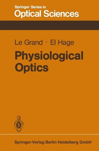 Physiological Optics (Springer Series in Optical Sciences)
