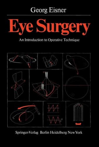Eye Surgery: An Introduction to Operative Technique