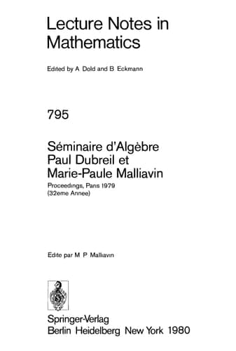 Séminaire d'Algèbre Paul Dubreil Et Marie-Paule Malliavin: Proceedings. Paris 1979 (32ème Année) (Lecture Notes in Mathematics, 795) (French Edition)