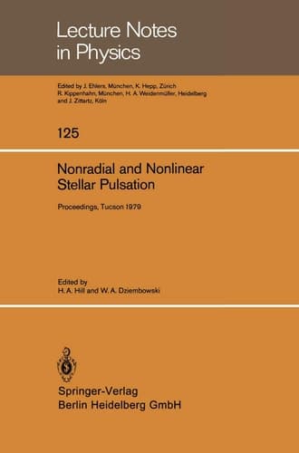 Nonradial and Nonlinear Stellar Pulsation Proceedings of a Workshop Held at the University of Arizona in Tucson, March 12 – 16, 1979