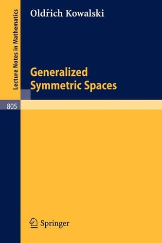 Generalized Symmetric Spaces (Lecture Notes in Mathematics, 805)