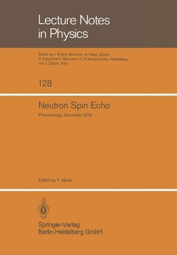 Neutron Spin Echo Proceedings of a Laue-Langevin Institut Workshop Grenoble, October 15–16, 1979