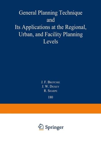 Topaz: General Planning Technique and its Applications at the Regional, Urban, and Facility Planning Levels (Lecture Notes in Economics and Mathematical Systems, 180)