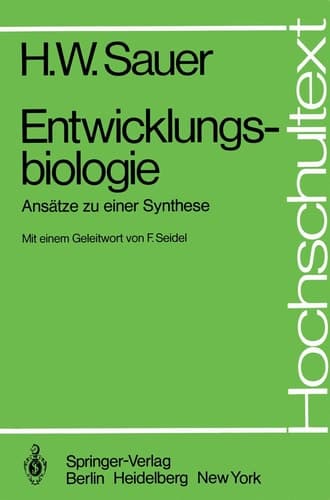 Entwicklungsbiologie Ansätze zu einer Synthese