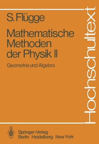 Mathematische Methoden der Physik II Geometrie und Algebra