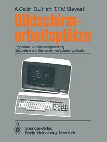 Bildschirmarbeitsplätze Ergonomie Arbeitsplatzgestaltung Gesundheit und Sicherheit Aufgabenorganisation