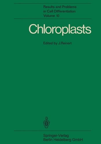 Chloroplasts (Results and Problems in Cell Differentiation)