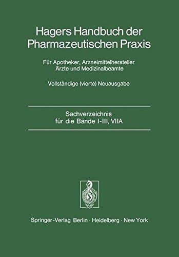 Hagers Handbuch der pharmazeutischen Praxis : für Apotheker, Arzneimittelhersteller, Ärzte und Medizinalbeamte. 8. Sachverzeichnis