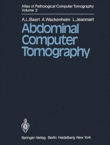Atlas of Pathological Computer Tomography Volume 2: Abdominal Computer Tomography