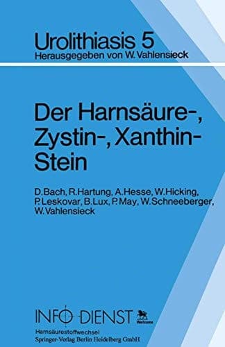 Der Harnsäure-, Zystin-, Xanthin-Stein