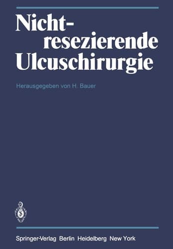 Nichtresezierende Ulcuschirurgie Symposium anlä?lich des 65. Geburtstages von Professor Dr. Fritz Holle