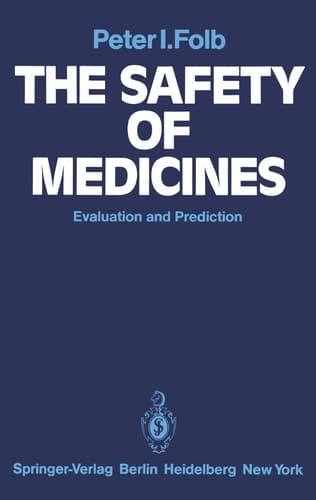 The Safety of Medicines: Evaluation and Prediction