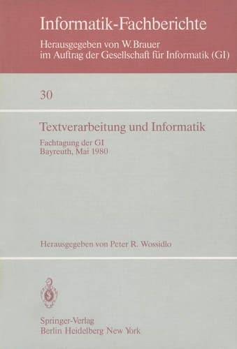Textverarbeitung und Informatik Fachtagung der GI Bayreuth, 28. – 30. Mai 1980