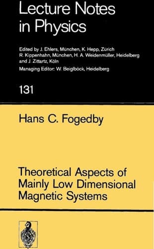 Theoretical Aspects of Mainly Low Dimensional Magnetic Systems (Lecture Notes in Physics, 131)