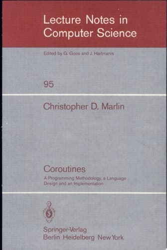Coroutines A Programming Methodology, a Language Design and an Implementation