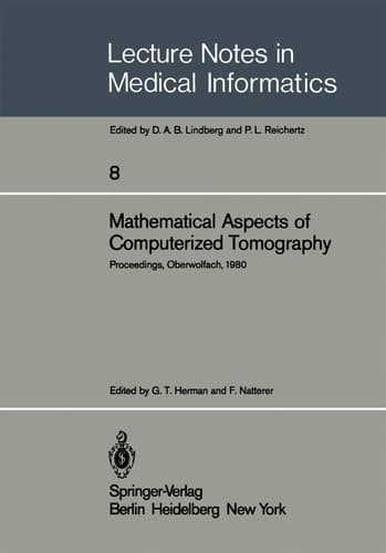 Mathematical Aspects of Computerized Tomography Proceedings, Oberwolfach, February 10–16, 1980
