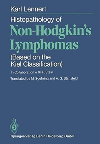 Histopathology of Non-Hodgkin’s Lymphomas Based on the Kiel Classification
