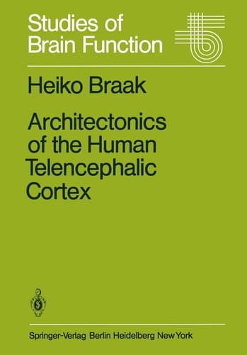 Architectonics of the Human Telencephalic Cortex (Studies of Brain Function)