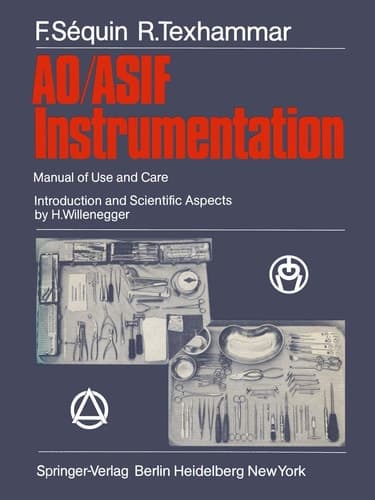AO/ASIF Instrumentation Manual of Use and Care