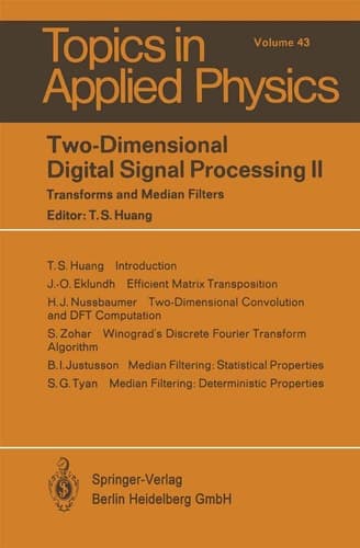 Two-Dimensional Digital Signal Processing II: Transform and Median Filters (Topics in Applied Physics)
