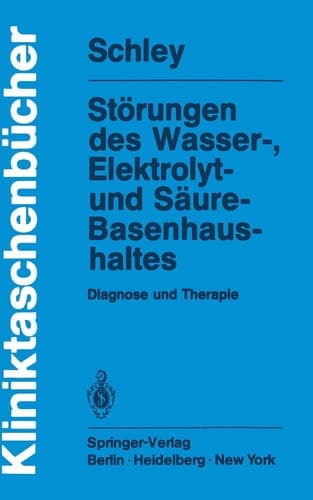 Störungen des Wasser-, Elektrolyt- und Säure-Basenhaushaltes Diagnose und Therapie