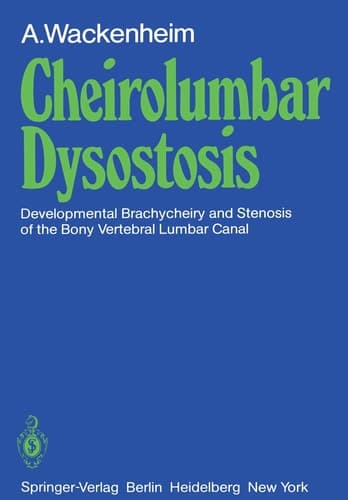 Cheirolumbar Dysostosis Developmental Brachycheiry and Stenosis of the Bony Vertebral Lumbar Canal