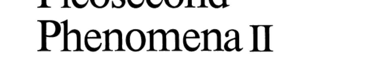 Picosecond Phenomena II Proceedings of the Second International Conference on Picosecond Phenomena Cape Cod, Massachusetts, USA, June 18–20, 1980