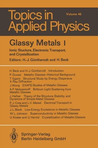 Glassy Metals I Ionic Structure, Electronic Transport, and Crystallization
