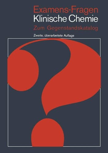 Examens-Fragen Klinische Chemie Zum Gegenstandskatalog