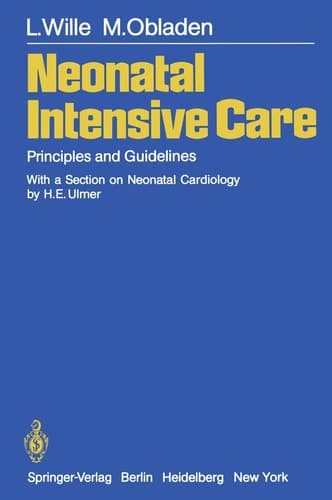 Neonatal Intensive Care Principles and Guidelines