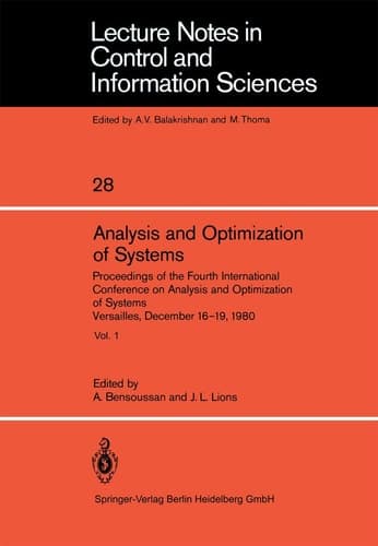 Analysis and Optimization of Systems: Proceedings of the Fourth International Conference on Analysis and Optimization of Systems Versailles, December ... Sciences, 28) (English and French Edition)