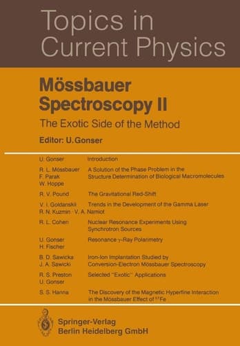 Mössbauer Spectroscopy II: The Exotic Side of the Method (Topics in Current Physics)