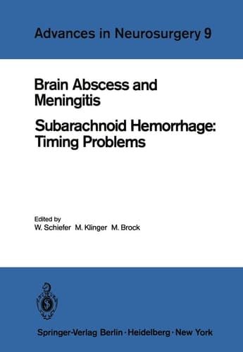 Brain Abscess and Meningitis Subarachnoid Hemorrhage: Timing Problems