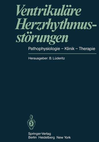 Ventrikuläre Herzrhythmusstörungen Pathophysiologie — Klinik — Therapie