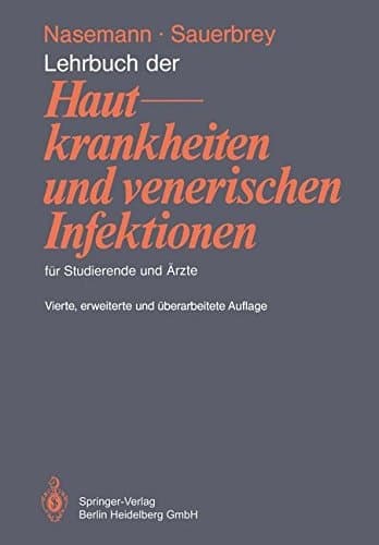 Lehrbuch der Hautkrankheiten und venerischen Infektionen für Studierende und Ärzte unter Berücksichtigung des Gegenstandskataloges, mit differentialdiagnostischem Farbatlas von Hautkrankheiten und 45 Examensfragen