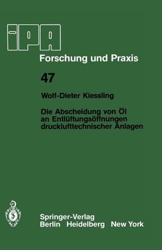 Die Abscheidung von Öl an Entlüftungsöffnungen drucklufttechnischer Anlagen