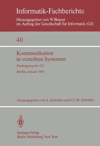 Kommunikation in verteilten Systemen Fachtagung der GI, Berlin, 27.–30. Januar 1981
