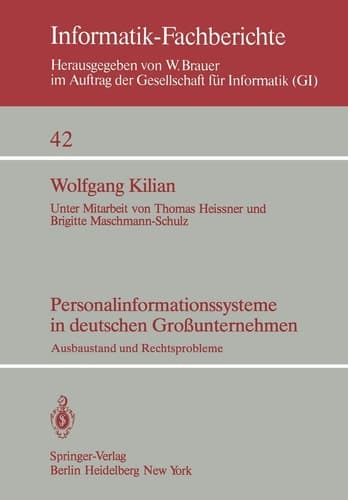 Personalinformationssysteme in deutschen Großunternehmen Ausbaustand und Rechtsprobleme