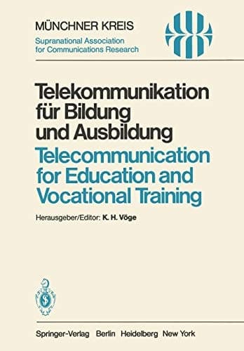 Telekommunikation für Bildung und Ausbildung / Telecommunication for Education and Vocational Training Vorträge des vom 11.–12. Juni 1980 zur VISODATA’80 in München abgehaltenen Kongresses / Proceedings of a Congress Held in Munich During VISODATA’80, June 11–12, 1980
