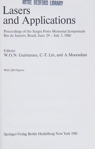 Lasers and Applications Proceedings of the Sergio Porto Memorial Symposium, Rio de Janeiro, Brasil, June 19-July 3, 1980