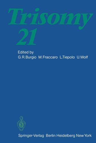 Trisomy 21: An International Symposium Convento delle Clarisse, Rapallo, Italy, November 8 – 10, 1979 (Human Genetics Supplementa, 2)