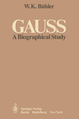 Gauss A Biographical Study
