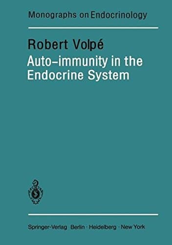 Auto-immunity in the Endocrine System (Monographs on Endocrinology)