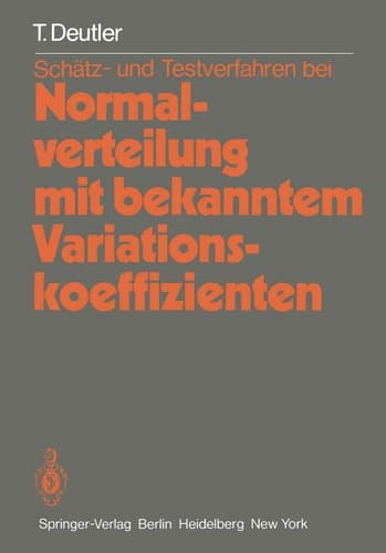 Schätz- und Testverfahren bei Normalverteilung mit bekanntem Variationskoeffizienten