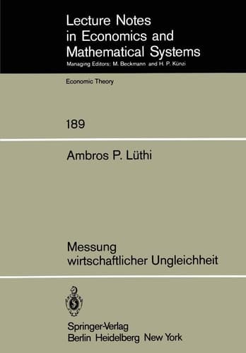 Messung wirtschaftlicher Ungleichheit (Lecture Notes in Economics and Mathematical Systems, 189) (German Edition)